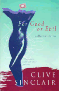 For Good or Evil - Sinclair, Clive