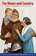 For Home and Country: World War I Propaganda on the Home Front