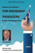 For Insurance Producers and Those That Manage Them