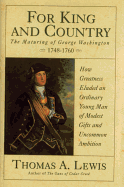 For King and Country: The Maturing of George Washington, 1748-1760