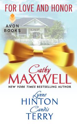 For Love and Honor - Maxwell, Cathy, and Hinton, Lynne, and Terry, Candis