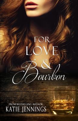 For Love & Bourbon - Creative, Blue Harvest, and Jennings, Katie