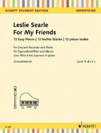For My Friends: 12 Leichte StuCke