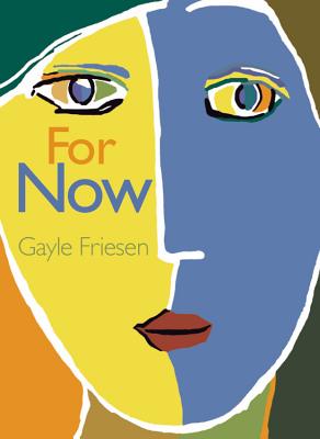 For Now - Friesen, Gayle