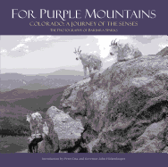 For Purple Mountains: Colorado: A Journey of the Senses