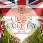 For Queen and Country: Music for a Royal Celebration