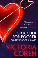 For Richer, For Poorer: Confessions of a Player