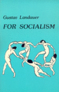 For Socialism - Landauer, Gustav