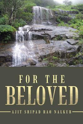 For the Beloved - Rao Nalkur, Ajit Sripad