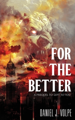 For the Better - Volpe, Daniel J