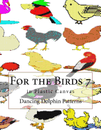 For the Birds 7: in Plastic Canvas