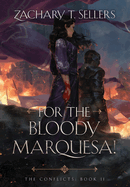 For the Bloody Marquesa!
