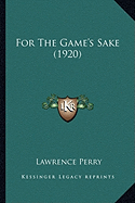 For The Game's Sake (1920)