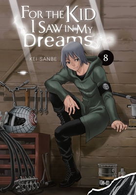 For the Kid I Saw in My Dreams, Vol. 8 - Sanbe, Kei, and Drzka, Sheldon (Translated by), and Blackman, Abigail
