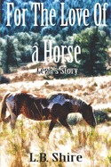 For The Love Of a Horse: Lena's Story