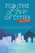 For the Love of Cities: Revisited