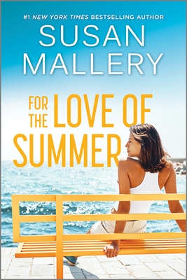 For the Love of Summer: A Summer Beach Read - Mallery, Susan