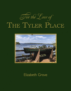 For the Love of the Tyler Place