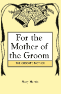 For the Mother of the Groom