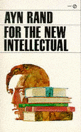 For the New Intellectual - Rand, Ayn