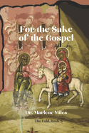 For the Sake of the Gospel: The Fold, Book 5