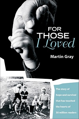 For Those I Loved - Gray, Martin