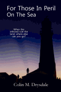 For Those in Peril on the Sea