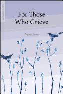 For Those Who Grieve (Companion in Faith)