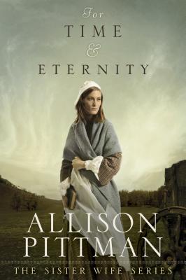 For Time & Eternity - Pittman, Allison