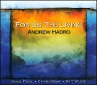 For Us the Living - Andrew Hadro