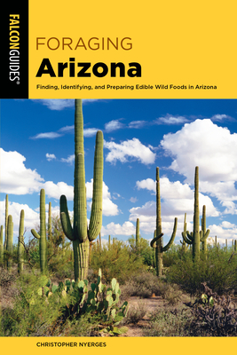 Foraging Arizona - Nyerges, Christopher