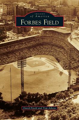 Forbes Field - Finoli, David, and Aikens, Thomas