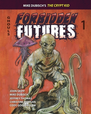 Forbidden Futures 1 - Dubisch, Mike, and Thomas, Jeffrey, and Skipp, John