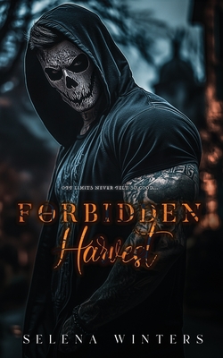 Forbidden Harvest: A Dark Taboo Romance - Winters, Selena