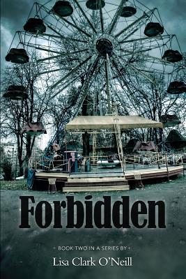 Forbidden - O'Neill, Lisa Clark