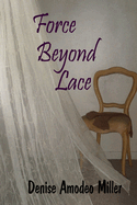 Force Beyond Lace