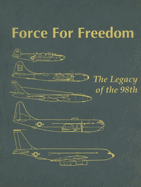 Force for Freedom: The Legacy of the 98th