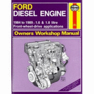 Ford Diesel Engine Owner's Workshop Manual: 1.6 Litre