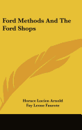 Ford Methods And The Ford Shops