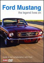 Ford Mustang: The Legend Lives On
