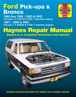 Ford pick-ups F-100-F-350 & Bronco (1980-1996) & F-250HD & F-350 (1997) Haynes Repair Manual (USA) - Haynes Publishing