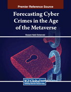 Forecasting Cyber Crimes in the Age of the Metaverse
