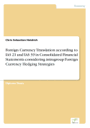 Foreign Currency Translation According to IAS 21 and IAS 39 in Consolidated Financial Statements