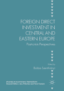 Foreign Direct Investment in Central and Eastern Europe: Post-crisis Perspectives