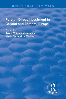 Foreign Direct Investment in Central and Eastern Europe - Marinova, Svetla Trifonova (Editor)