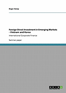 Foreign Direct Investment in Emerging Markets - Vietnam and Korea: International Corporate Finance