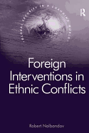 Foreign Interventions in Ethnic Conflicts