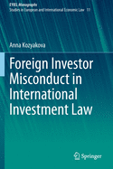 Foreign Investor Misconduct in International Investment Law