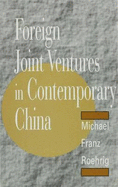 Foreign Joint Ventures in Contemporary China