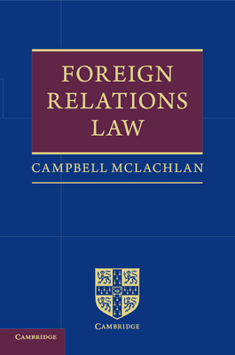 Foreign Relations Law - McLachlan, Campbell, QC